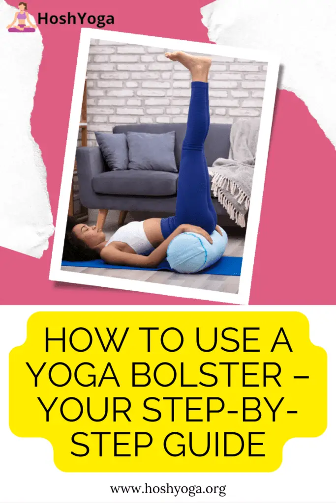 how to use yoga bolster